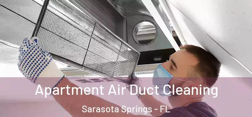 Apartment Air Duct Cleaning Sarasota Springs - FL